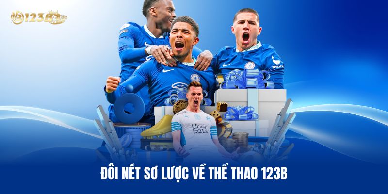 Đôi Nét Sơ Lược Về Thể Thao 123B