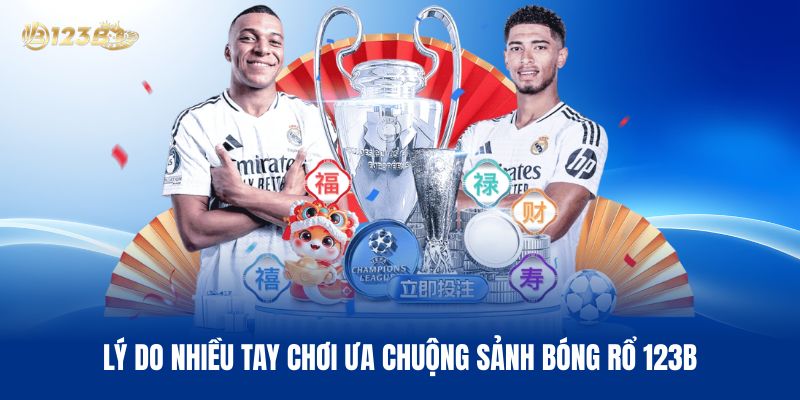 Lý Do Nhiều Tay Chơi Ưa Chuộng Sảnh Bóng Rổ 123b