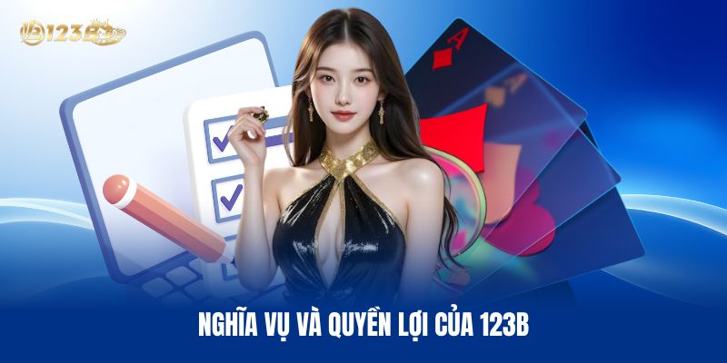 Nghĩa Vụ Và Quyền Lợi Của 123B